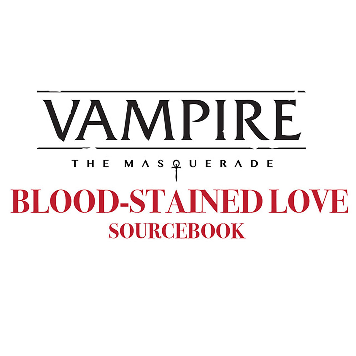 Renegade Game Studios: Vampire: The Masquerade 5th Edition Roleplaying Game Blood-Stained Love Sourcebook 7