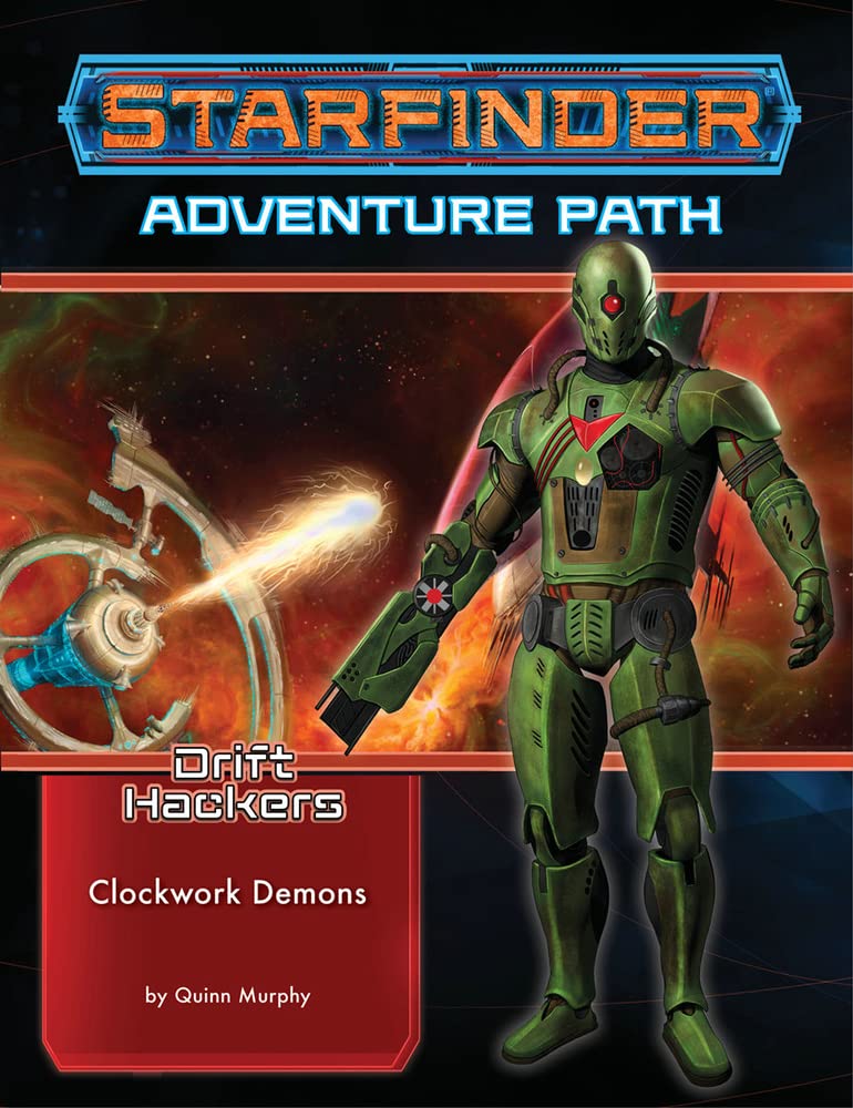 Starfinder Adventure Path: Clockwork Demons (Drift Hackers 2 of 3) (STARFINDER ADV PATH DRIFT HACKERS) 1