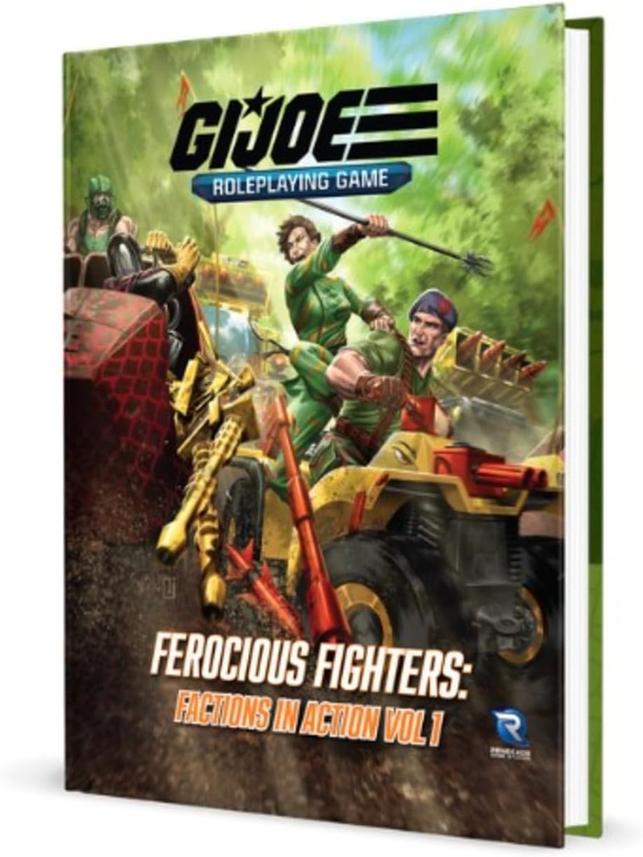 Renegade Game Studios: G.I. Joe Roleplaying Game Ferocious Fighters: Factions in Action Vol. 1 Sourcebook 1