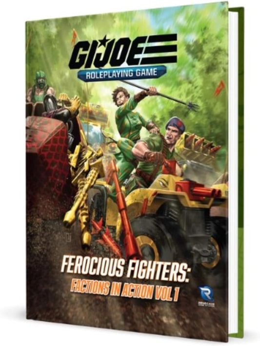 Renegade Game Studios: G.I. Joe Roleplaying Game Ferocious Fighters: Factions in Action Vol. 1 Sourcebook 1
