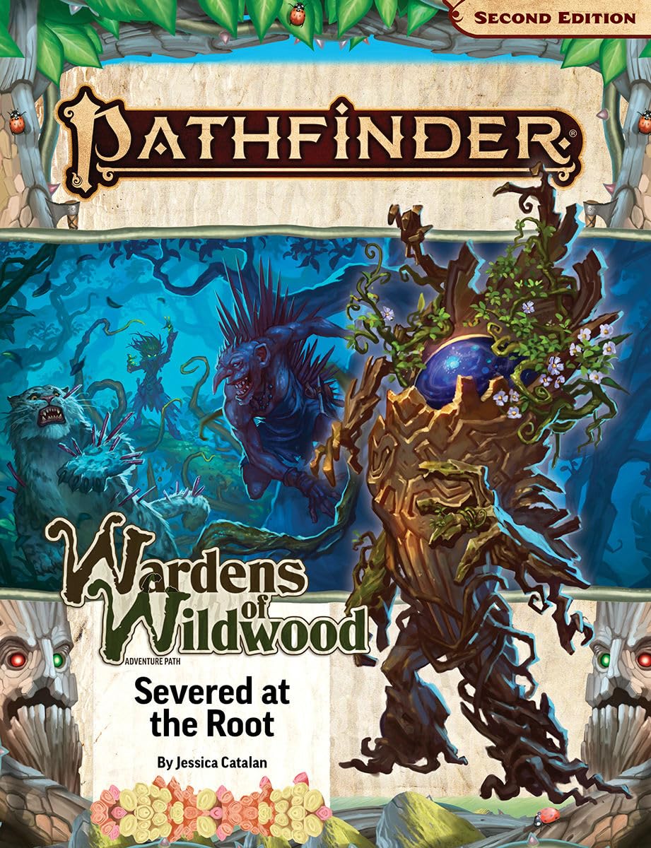 Pathfinder Adventure Path: Severed at the Root (Wardens of Wildwood 2 of 3) (P2) (PATHFINDER ADV PATH WARDENS OF WILDWOOD (P2))