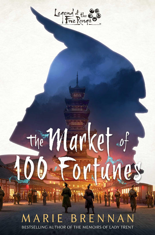 The Market of 100 Fortunes: A Legend of the Five Rings Novel 1