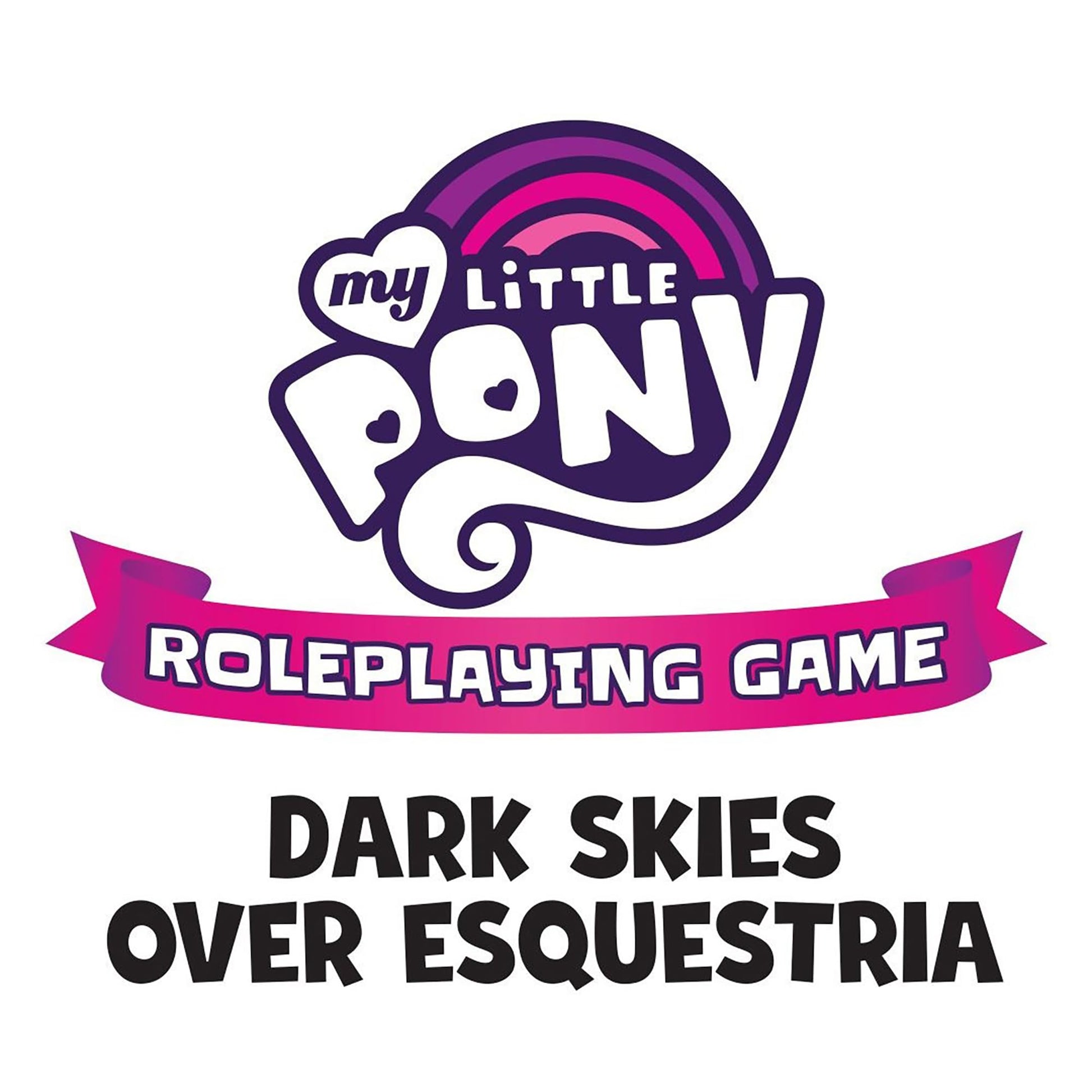 Renegade Game Studios: My Little Pony Roleplaying Game Dark Skies Over Equestria Adventure Series Book 5