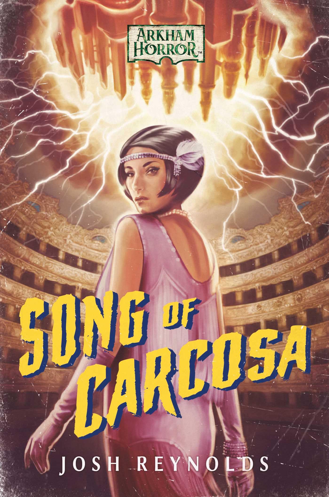 Song of Carcosa: An Arkham Horror Novel 1