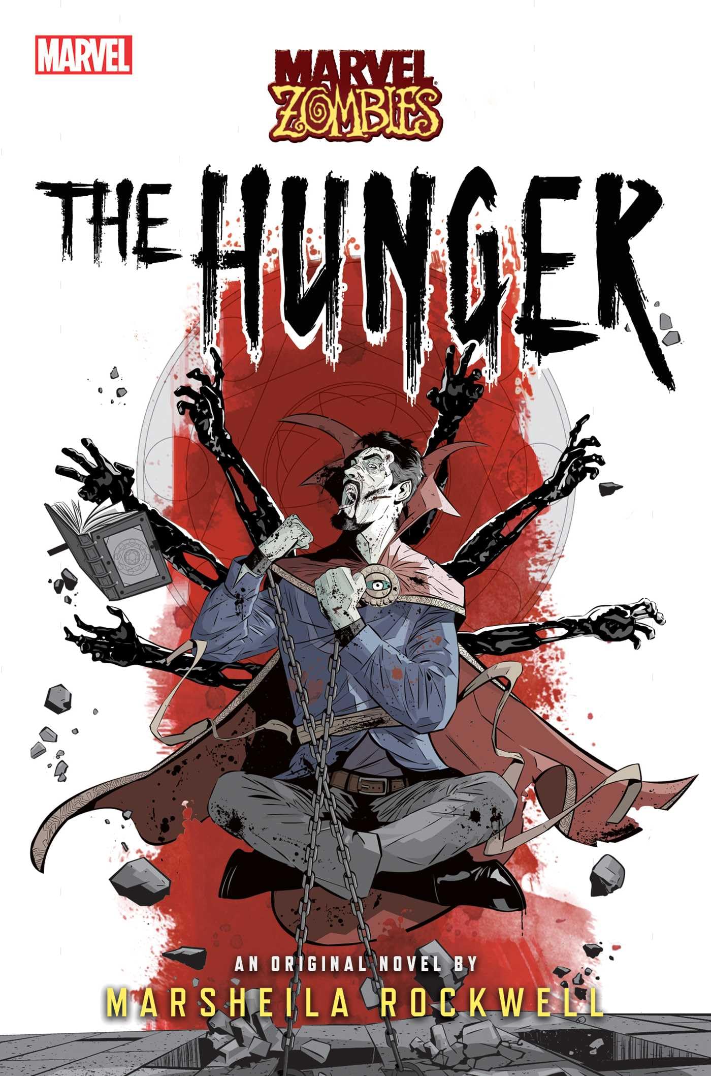 The Hunger: A Marvel: Zombies Novel 1