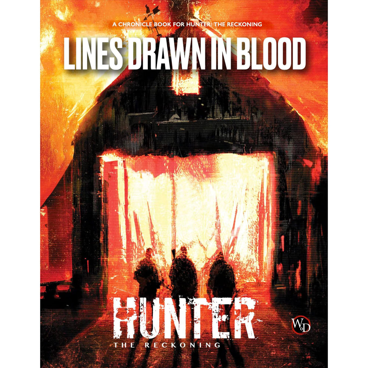 Hunter: The Reckoning 5th Edition Roleplaying-Game: Lines Drawn in Blood Chronicle Book -Supplemental Hardback RPG Book 4