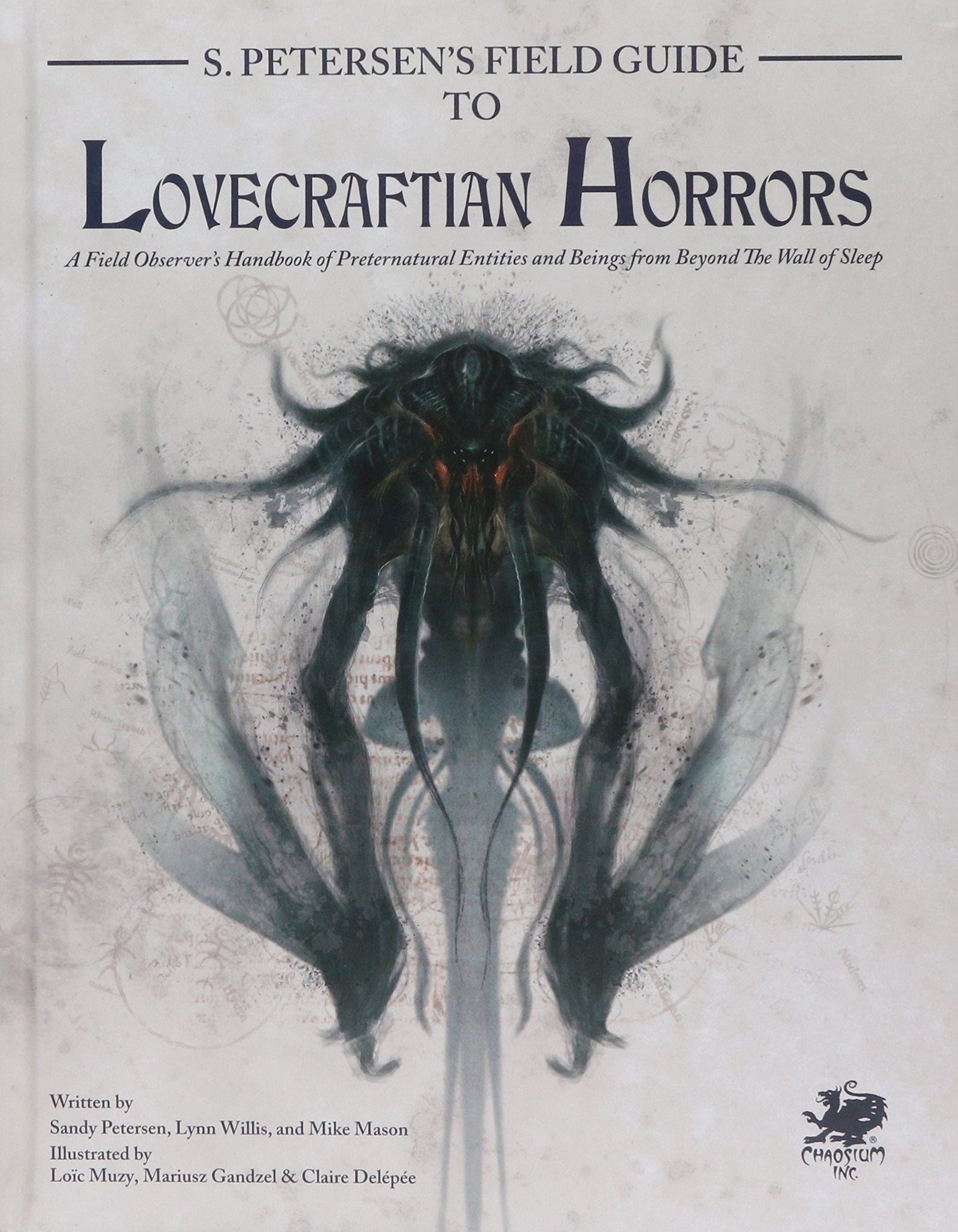 S. Petersen's Field Guide to Lovecraftian Horrors: A Field Observer's Handbook of Preternatural Entities and Beings from Beyond the Wall of Sleep (Call of Cthulhu Roleplaying) 1