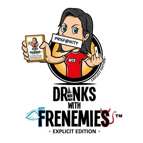 Drinks with Frenemies: Explicit Edition