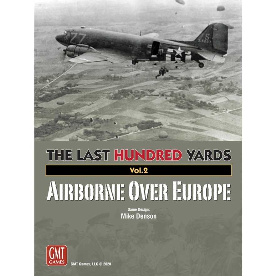 The Last Hundred Yards Vol. 2: Airborne Over Europe