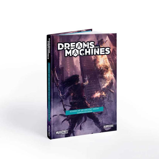 Dreams and Machines Campaign Book Echoes Of An Ancient Enemy Roleplaying Game by Modiphius 1
