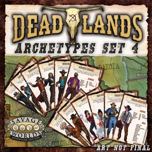 Deadlands: The Weird West: High Plains Archetypes Set 4